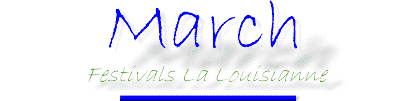 March Festivals La Louisianne