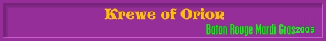 Krewe of Orion 2005 Baton Rouge Mardi Gras