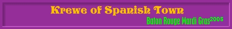 Krewe of Spanish Town 2005 Baton Rouge Mardi Gras